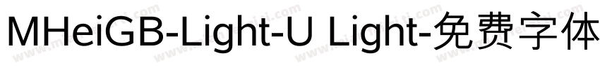 MHeiGB-Light-U Light字体转换